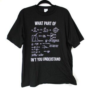 What Part Of Don't You Understand Unisex T-Shirt Black White Sz XL